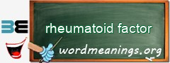 WordMeaning blackboard for rheumatoid factor
